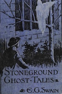 Cover of The Stoneground Ghost Tales Compiled from the recollections of the Reverend Roland Batchel, Vicar of the parish.
