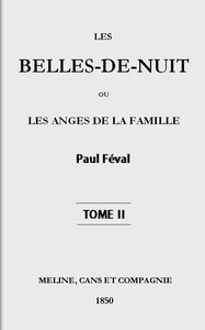 Cover of Les belles-de-nuit; ou, les anges de la famille. tome 2