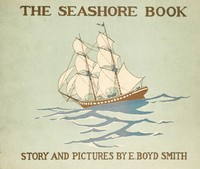 Cover of The Seashore Book: Bob and Betty's Summer with Captain Hawes