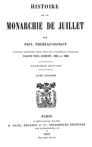 Cover of Histoire de la Monarchie de Juillet (Volume 6 / 7)