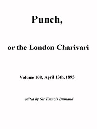 Cover of Punch, or the London Charivari, Vol. 108, April 13, 1895