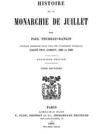Cover of Histoire de la Monarchie de Juillet (Volume 7 / 7)