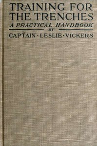 Cover of Training for the Trenches A Practical Handbook Based upon Personal Experience During the First Two Years of the War in France
