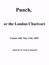 Cover of Punch, or the London Charivari, Vol. 108, May 11th, 1895
