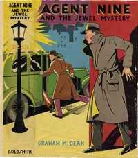 Cover of Agent Nine and the Jewel Mystery: A Story of Thrilling Exploits of the "G" Men