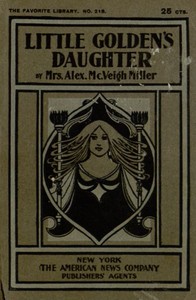 Cover of Little Golden's Daughter; or, The Dream of a Life Time
