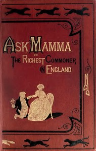 Cover of "Ask Mamma"; or, The Richest Commoner In England
