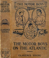 Cover of The Motor Boys on the Atlantic; or, The Mystery of the Lighthouse