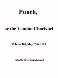 Cover of Punch, or the London Charivari, Vol. 108, May 25, 1895
