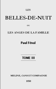 Cover of Les belles-de-nuit; ou, les anges de la famille. tome 3