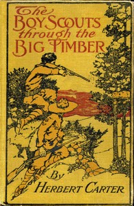 Cover of The Boy Scouts Through the Big Timber; Or, The Search for the Lost Tenderfoot