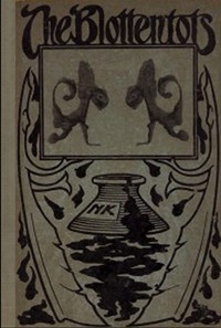 Cover of Blottentots, and How to Make Them