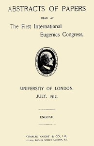 Cover of Abstracts of Papers Read at the First International Eugenics Congress University of London, July, 1912