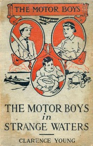 Cover of The Motor Boys in Strange Waters; or, Lost in a Floating Forest