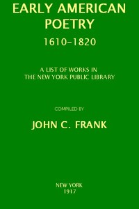 Cover of Early American Poetry 1610-1820: A List of Works in the New York Public Library