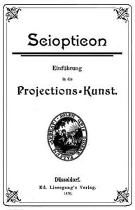 Cover of Sciopticon: Einführung in die Projections-Kunst