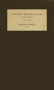 Cover of Colonel Thomas Blood, Crown-stealer, 1618-1680