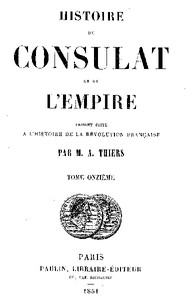 Cover of Histoire du Consulat et de l'Empire, (Vol. 11 / 20) faisant suite à l'Histoire de la Révolution Française