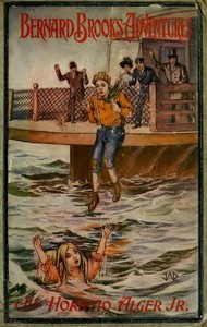 Cover of Bernard Brooks' Adventures: The Experience of a Plucky Boy