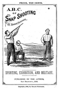 Cover of A.B.C. of Snap Shooting: Sporting, Exhibition, and Military