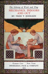 Cover of The Library of Work and Play: Mechanics, Indoors and Out