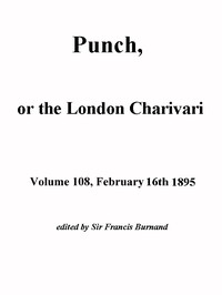 Cover of Punch, or the London Charivari, Volume 108, February 16, 1895