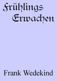 Cover of Frühlings Erwachen: Eine Kindertragödie