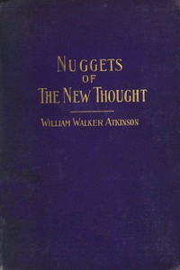 Cover of Nuggets of the New Thought: Several Things That Have Helped People