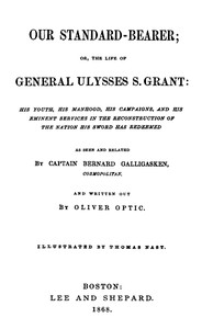Cover of Our Standard-Bearer; Or, The Life of General Uysses S. Grant