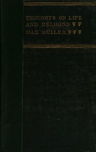 Cover of Thoughts on Life and Religion An Aftermath from the Writings of The Right Honourable Professor Max Müller