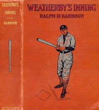 Cover of Weatherby's Inning: A Story of College Life and Baseball