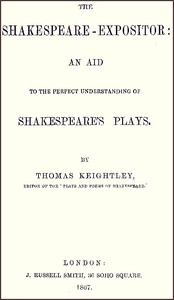 Cover of The Shakespeare-Expositor: An Aid to the Perfect Understanding of Shakespeare's Plays