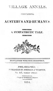 Cover of Village Annals, Containing Austerus and Humanus: A Sympathetic Tale