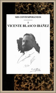 Cover of Mis contemporaneos; 1 Vicente Blasco Ibáñez