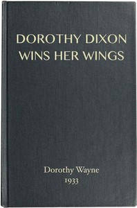 Cover of Dorothy Dixon Wins Her Wings
