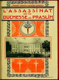 Cover of L'Assassinat de la Duchesse de Praslin