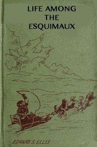Cover of Among the Esquimaux; or, Adventures under the Arctic Circle