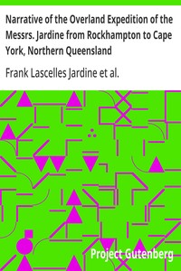 Cover of Narrative of the Overland Expedition of the Messrs. Jardine from Rockhampton to Cape York, Northern Queensland