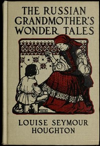 Cover of The Russian Grandmother's Wonder Tales
