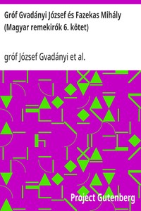 Cover of Gróf Gvadányi József és Fazekas Mihály (Magyar remekirók 6. kötet)