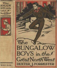 Cover of The Bungalow Boys in the Great Northwest