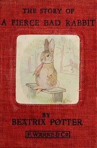 Cover of The Story of a Fierce Bad Rabbit