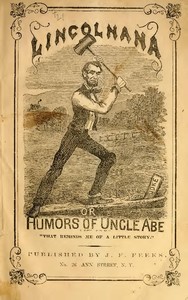 Cover of Lincolniana; Or, The Humors of Uncle Abe