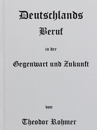 Cover of Deutschlands Beruf in der Gegenwart und Zukunft