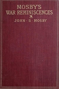 Cover of Mosby's War Reminiscences; Stuart's Cavalry Campaigns