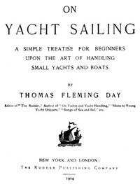 Cover of On Yacht Sailing A Simple Treatise for Beginners upon the Art of Handling Small Yachts and Boats
