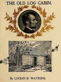 Cover of The Old Log Cabin