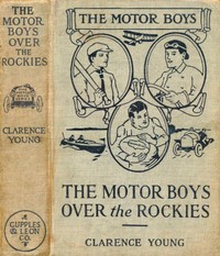 Cover of The Motor Boys Over the Rockies; Or, A Mystery of the Air