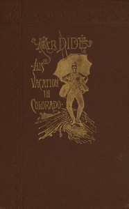 Cover of Mr. Dide, His Vacation in Colorado