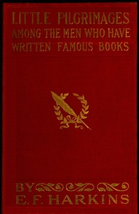 Cover of Little Pilgrimages Among the Men Who Have Written Famous Books